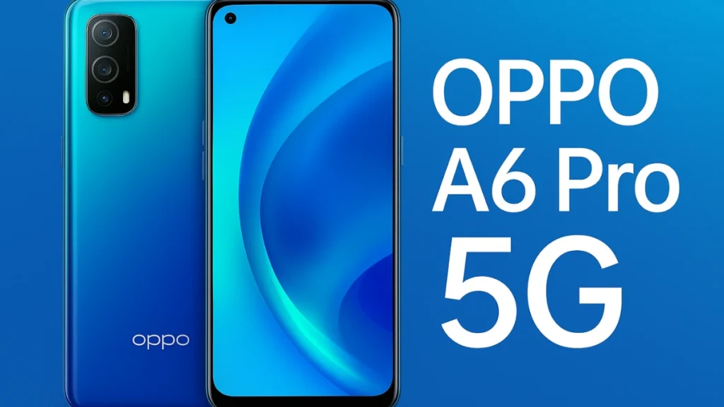 OPPO A6 PRO 5G
